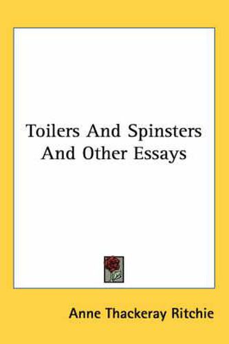 Cover image for Toilers and Spinsters and Other Essays