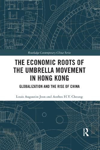 Cover image for The Economic Roots of the Umbrella Movement in Hong Kong: Globalization and the Rise of China