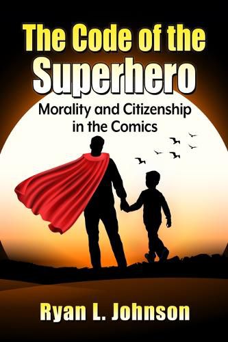 Cover image for The Code of the Superhero