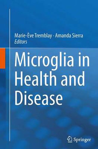 Cover image for Microglia in Health and Disease