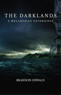 Cover image for The Darklands: A Melanesian Experience