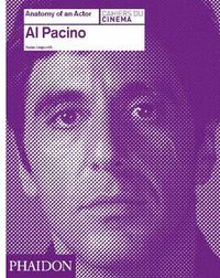 Cover image for Al Pacino: Anatomy of an Actor