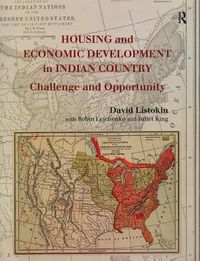 Cover image for Housing and Economic Development in Indian Country: Challenge and Opportunity