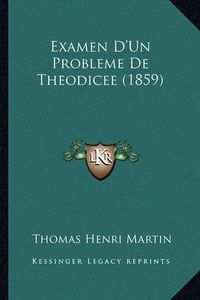 Cover image for Examen D'Un Probleme de Theodicee (1859)