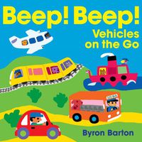 Cover image for Beep! Beep! Vehicles on the Go