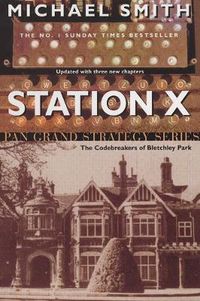 Cover image for Station X: The Code Breakers of Bletchley Park