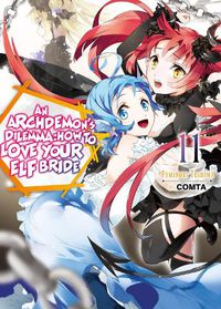 Cover image for An Archdemon's Dilemma: How to Love Your Elf Bride: Volume 11