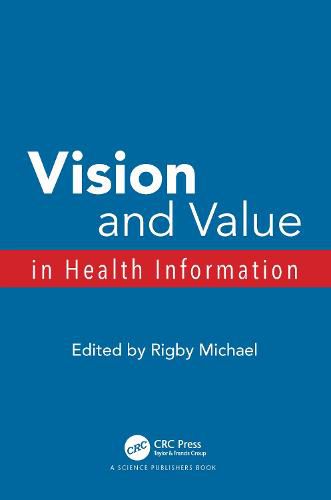 Cover image for Vision and Value in Health Information