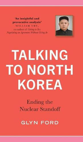 Cover image for Talking to North Korea: Ending the Nuclear Standoff