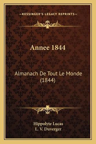 Annee 1844: Almanach de Tout Le Monde (1844)