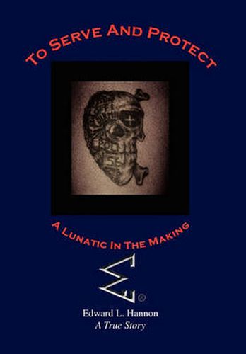 Cover image for To Serve and Protect