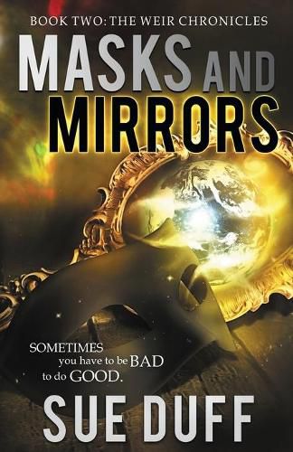 Cover image for Masks and Mirrors: Book Two: The Weir Chronicles