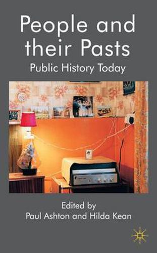 Cover image for People and their Pasts: Public History Today