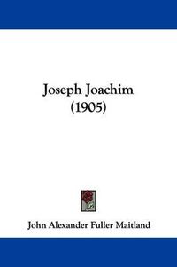 Cover image for Joseph Joachim (1905)