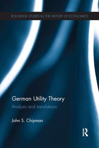 German Utility Theory: Analysis and Translations