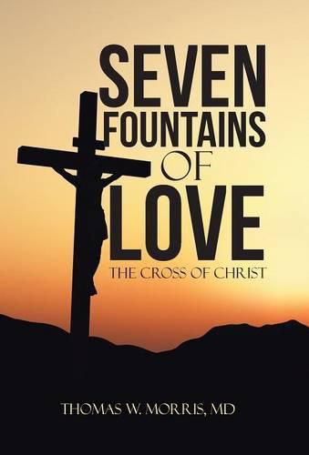 Seven Fountains of Love: The Cross of Christ