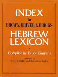 Cover image for Index to Brown, Driver and Briggs Hebrew Lexicon