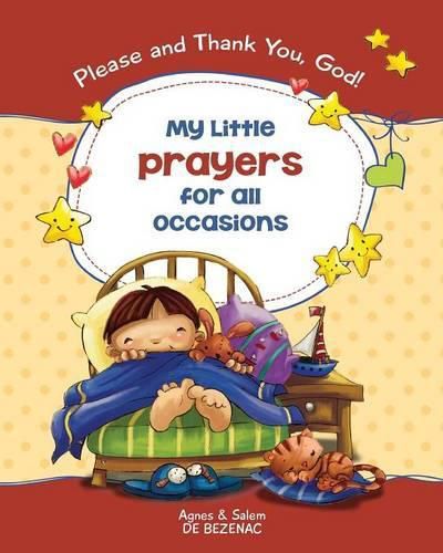 My Little Prayers for All Occasions: Please and Thank You, God!