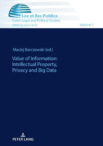 Cover image for Value of Information: Intellectual Property, Privacy and Big Data