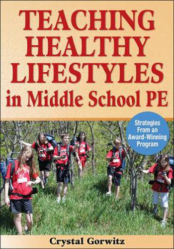 Cover image for Teaching Healthy Lifestyles in Middle School PE: Strategies From an Award-Winning Program