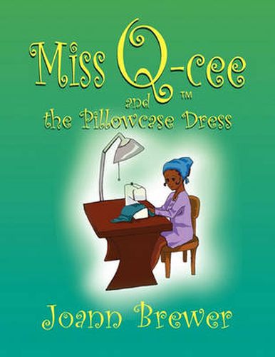 Cover image for Miss Q-cee and the Pillowcase Dress