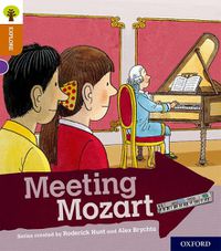 Cover image for Oxford Reading Tree Explore with Biff, Chip and Kipper: Oxford Level 8: Meeting Mozart