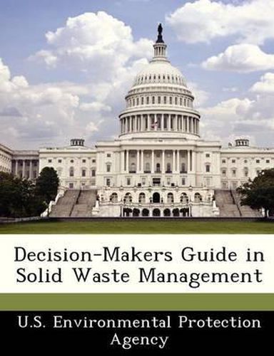 Cover image for Decision-Makers Guide in Solid Waste Management