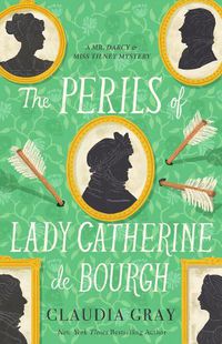 Cover image for The Perils of Lady Catherine de Bourgh