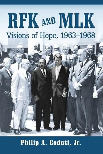 Cover image for RFK and MLK: Visions of Hope, 1963-1968