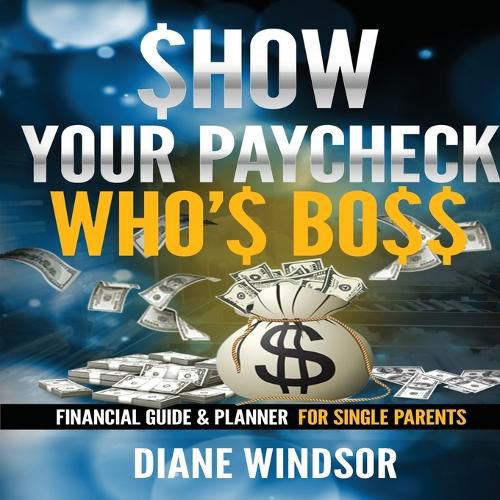 Cover image for Show Your Paycheck Who's Boss