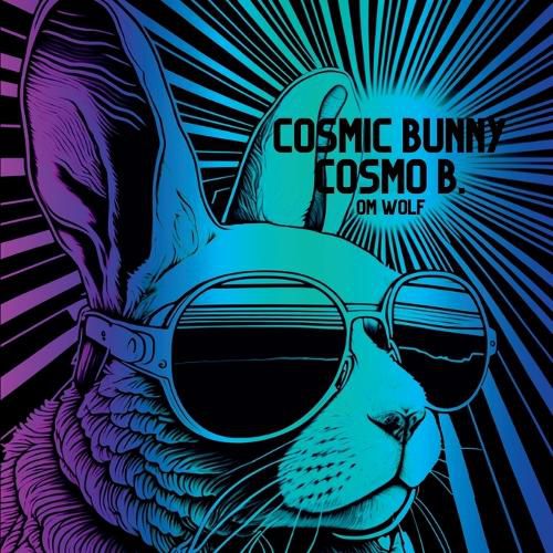 Cover image for Cosmic Bunny Cosmo B.