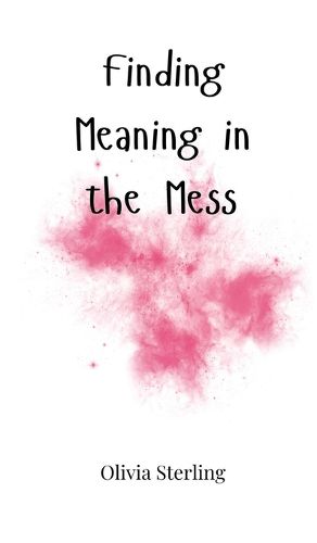 Cover image for Finding Meaning in the Mess