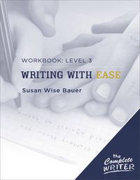 Cover image for The Complete Writer Workbook: Writing with Ease