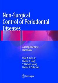 Cover image for Non-Surgical Control of Periodontal Diseases: A Comprehensive Handbook