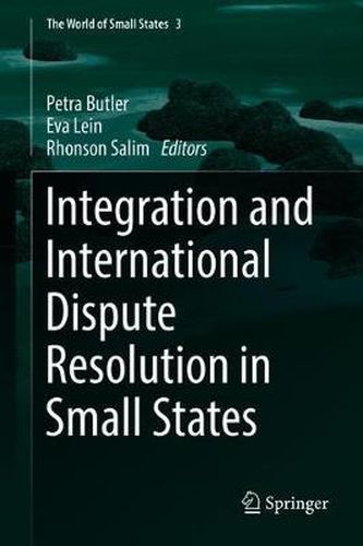 Cover image for Integration and International Dispute Resolution in Small States