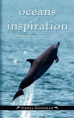 Cover image for Oceans of Inspiration: Heart Echoes for Living a Life of Joy