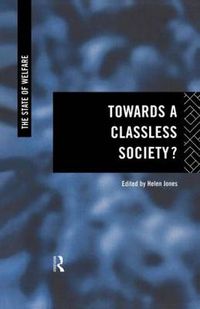 Cover image for Towards a Classless Society?