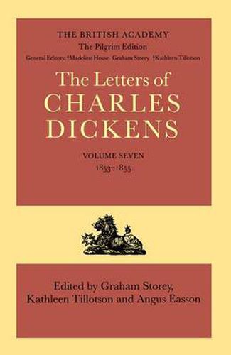 Cover image for The Pilgrim Edition of the Letters of Charles Dickens: Volume 7: 1853-1855