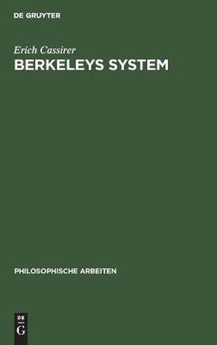 Cover image for Berkeleys System: Ein Beitrag Zur Geschichte Und Systematik Des Idealismus
