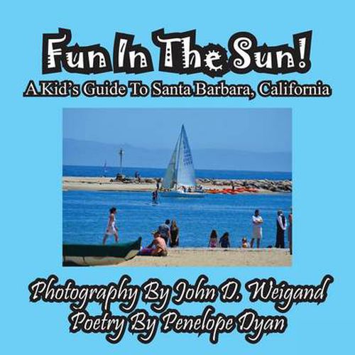 Cover image for Fun in the Sun! a Kids' Guide to Santa Barbara, California