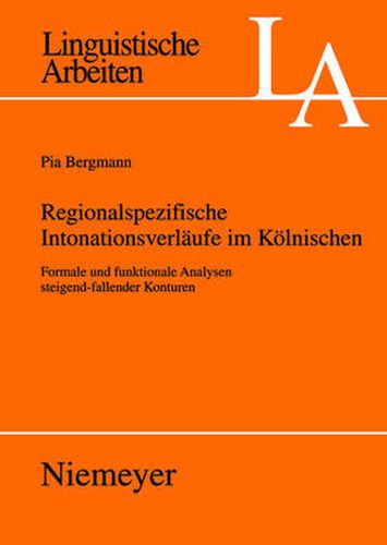 Cover image for Regionalspezifische Intonationsverlaufe im Koelnischen