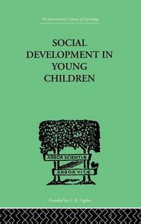 Cover image for Social Development In Young Children