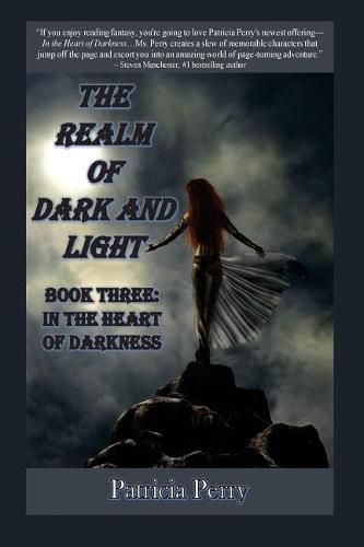 Cover image for The Realm of Dark and Light, Book Three: In the Heart of Darkness