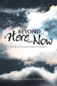 Cover image for Beyond Here and Now