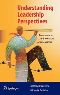 Cover image for Understanding Leadership Perspectives: Theoretical and Practical Approaches