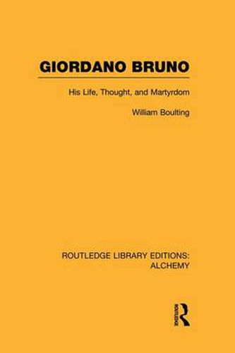 Cover image for Giordano Bruno: His Life, Thought, and Martyrdom