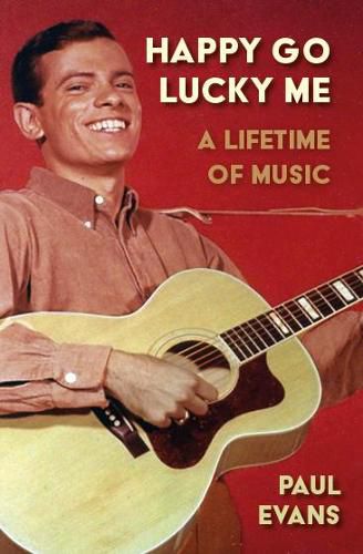 Cover image for Happy Go Lucky Me: A Lifetime of Music