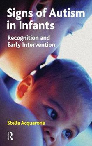 Cover image for Signs of Autism in Infants: Recognition and Early Intervention