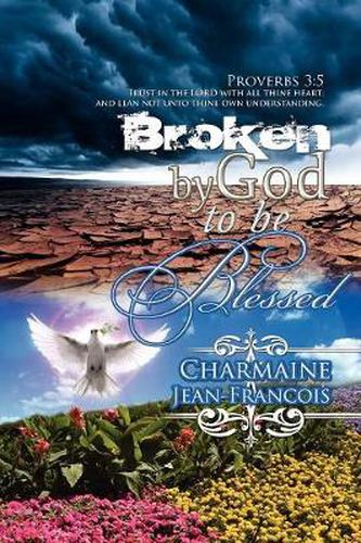 Cover image for Broken by God to Be Blessed