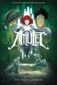 Cover image for The Last Council: A Graphic Novel (Amulet #4): Volume 4